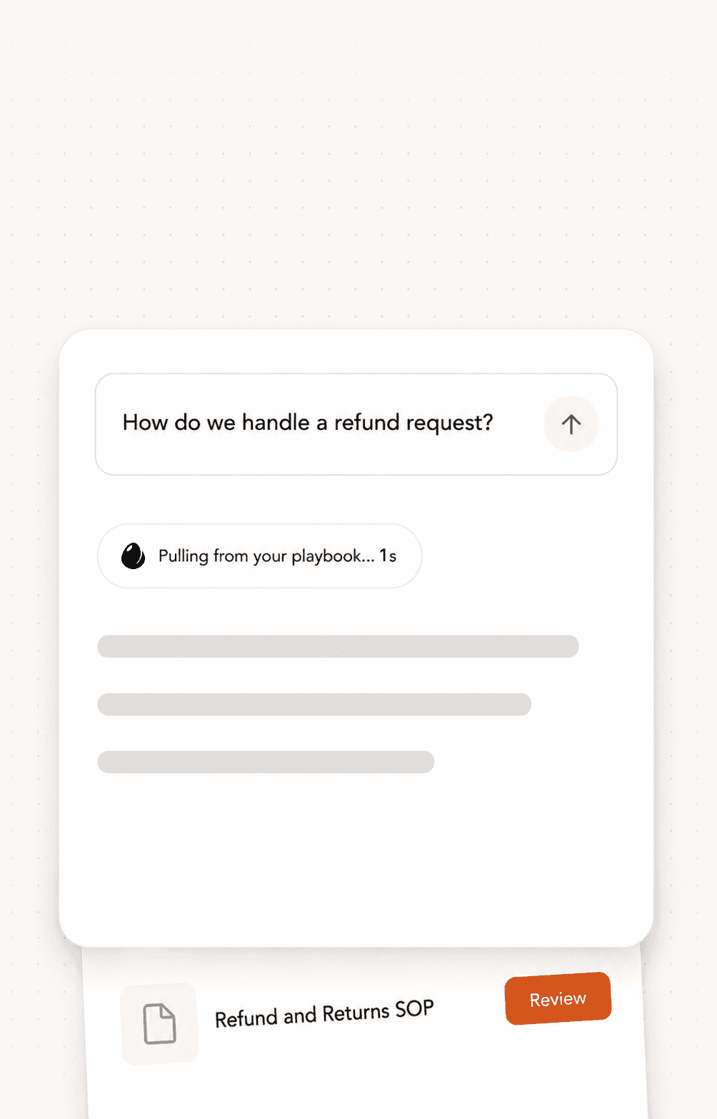 A team member asking mana how to handle a refund request, answered from the company playbook.